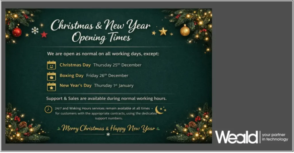 Weald Christmas and New Year opening times showing office closure dates and support availability